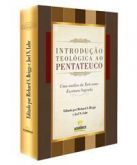 INTRODUÇÃO TEOLÓGICA AO PENTATEUCO - CG69654
