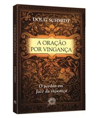 LIVRO A ORAÇÃO POR VINGANÇA- CG69233