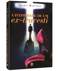 LIVRO A INTIMIDADE DE UM EX-TRAVESTI - CG69673