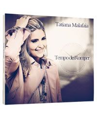 TATIANA MALAFAIA CD TEMPO DE ROMPER - CG69522