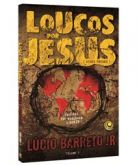 LIVRO LOUCOS POR JESUS-CRISTÃOS - CG69511