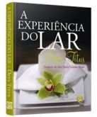 LIVRO A EXPERIÊNCIA DO LAR - LANÇAMENTO - CG69715