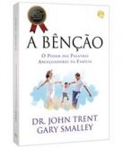 LIVRO A BÊNÇÃO – O PODER DAS PALAVRAS ABENÇOADORAS - CG69664