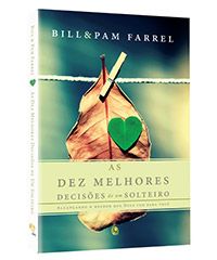 LIVRO AS DEZ MELHORES DECISÕES DE UM SOLTEIRO - CG69706