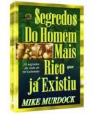 LIVRO SEGREDOS DO HOMEM MAIS RICO QUE JÁ EXISTIU - CG43208