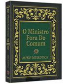 LIVRO O MINISTRO FORA DO COMUM - CG68671