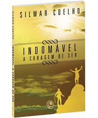 INDOMÁVEL, A CORAGEM DE SER - CG69470