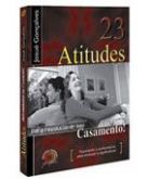 LIVRO 23 ATITUDES PARA REVOLUCIONAR SEU CASAMENTO -CG68520